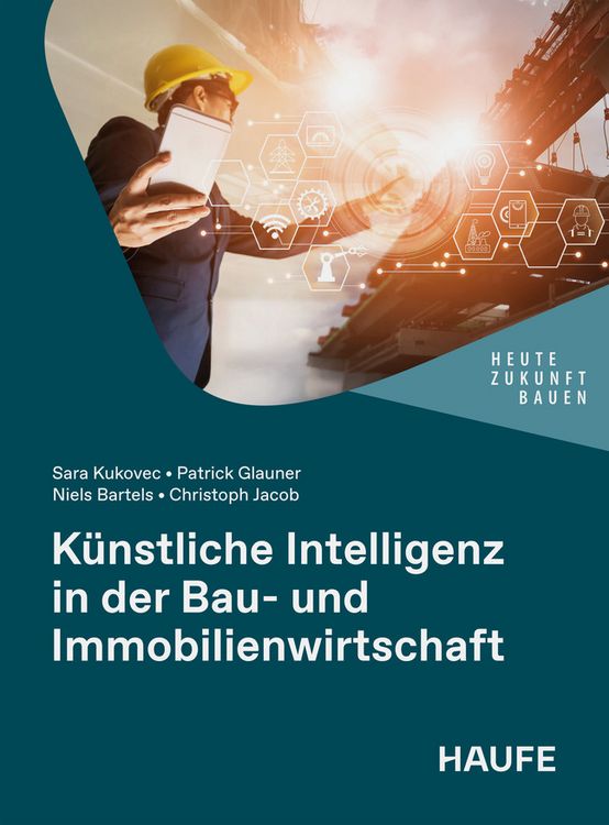 Produktbild: K&uuml;nstliche Intelligenz in der Bau- und Immobilienwirtschaft