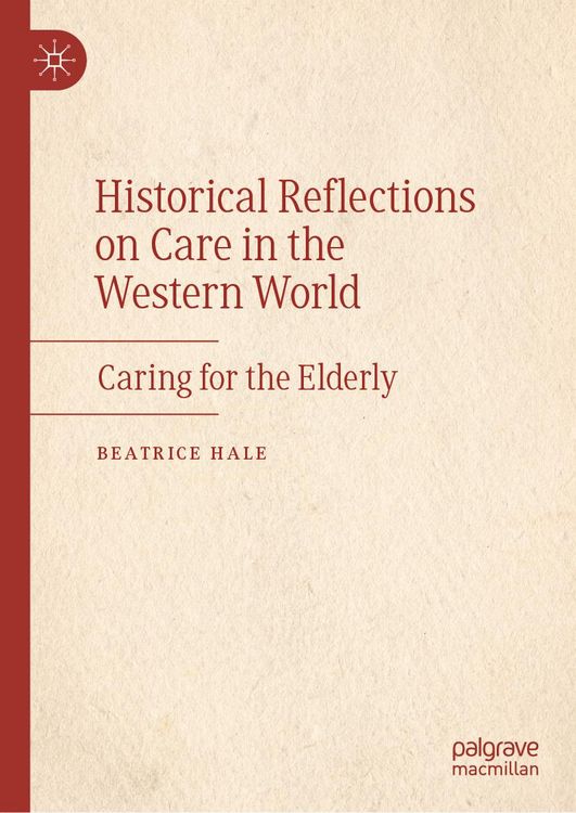 Produktbild: Historical Reflections on Care in the Western World