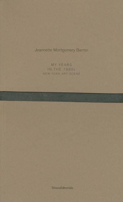 Produktbild: Jeannette Montgomery Barron: My Years in the 1980s