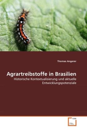 Produktbild: Angerer, T: Agrartreibstoffe in Brasilien