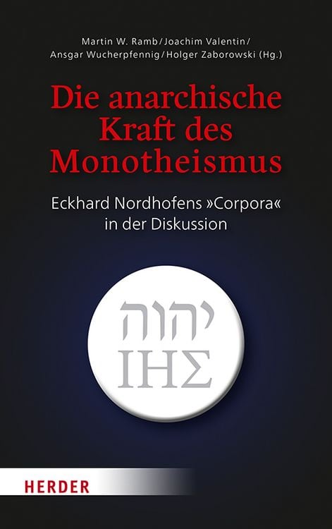 Produktbild: Die anarchische Kraft des Monotheismus