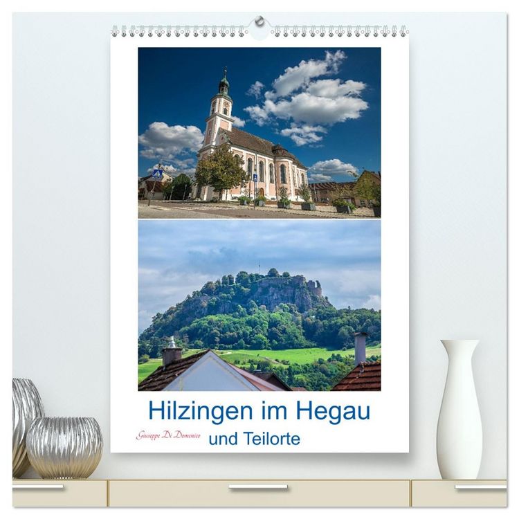 Produktbild: Hilzingen im Hegau und Teilorte (hochwertiger Premium Wandkalender 2026 DIN A2 hoch), Kunstdruck in Hochglanz