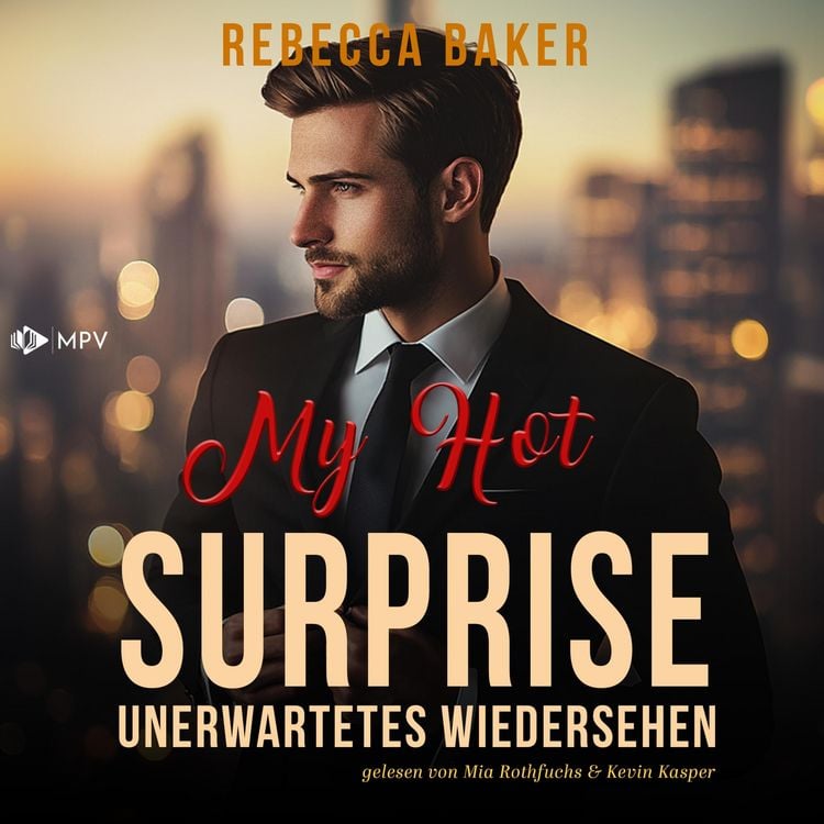 Produktbild: My Hot Surprise: Ein unerwartetes Wiedersehen