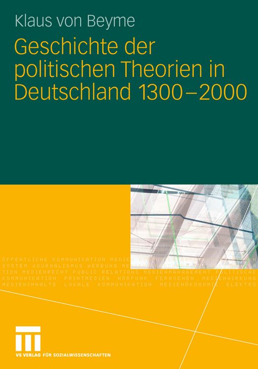 Produktbild: Geschichte der politischen Theorien in Deutschland 1300-2000