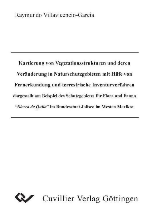 Produktbild: Kartierung von Vegetationsstrukturen und deren Ver&auml;nderung in Naturschutzgebieten mit Hilfe von Fernerkundung und terrestrische Inventurverfahren