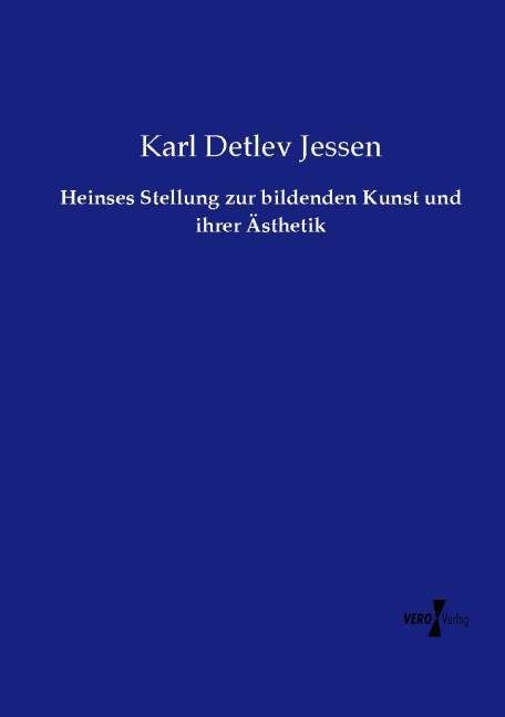 Produktbild: Heinses Stellung zur bildenden Kunst und ihrer &Auml;sthetik