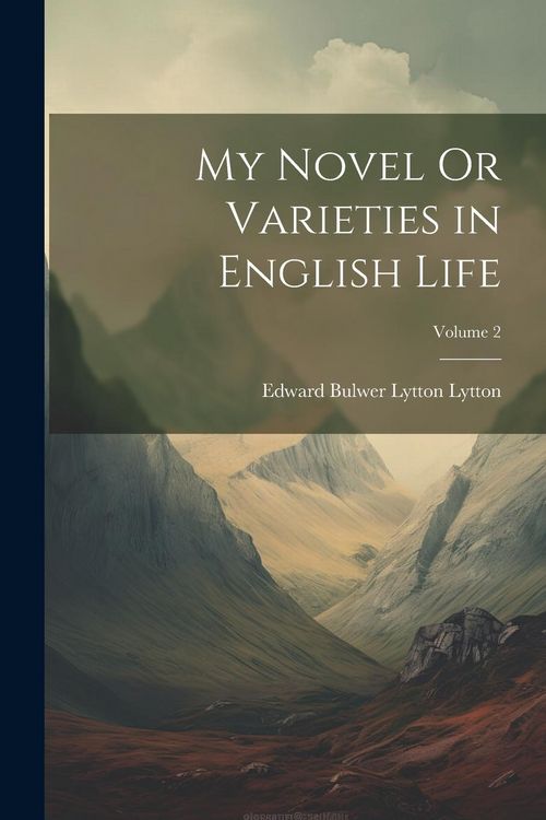 Produktbild: My Novel Or Varieties in English Life; Volume 2