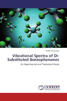 Produktbild: Chaitanya, K: Vibrational Spectra of Di-Substituted Benzophe