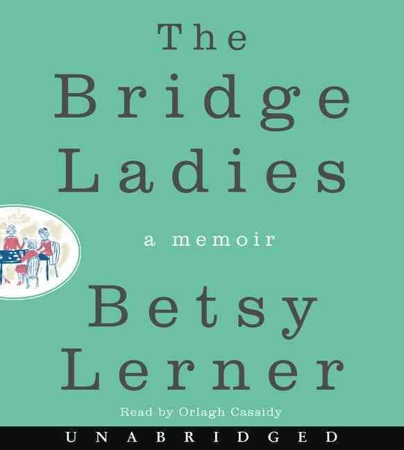 Produktbild: The Bridge Ladies: A Memoir