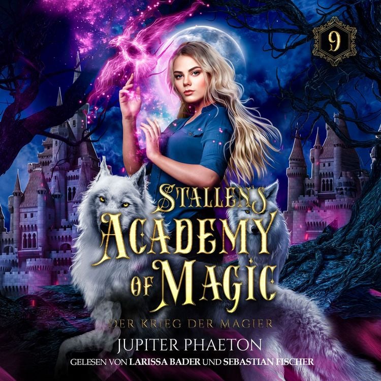 Produktbild: Stallen's Academy of Magic 9 - Der Krieg der Magier