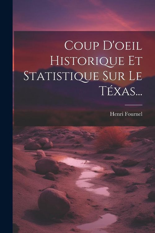 Produktbild: Coup D'oeil Historique Et Statistique Sur Le T&eacute;xas...