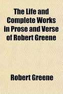 Produktbild: The Life and Complete Works in Prose and Verse of Robert Greene