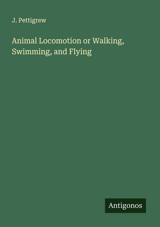 Produktbild: Animal Locomotion or Walking, Swimming, and Flying
