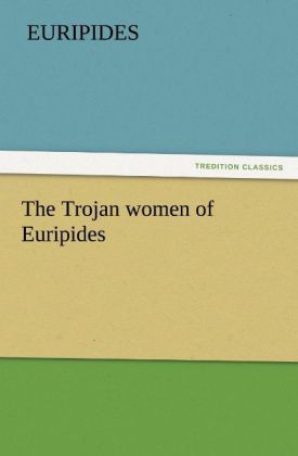 Produktbild: The Trojan women of Euripides