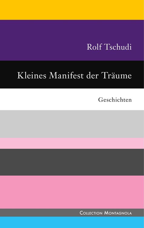 Bild vom Artikel Kleines Manifest der Träume vom Autor Rolf Tschudi