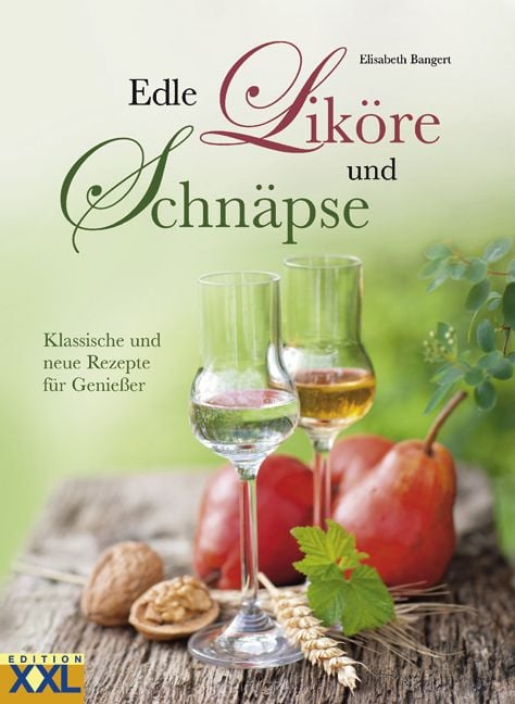 Produktbild: Edle Lik&ouml;re und Schn&auml;pse