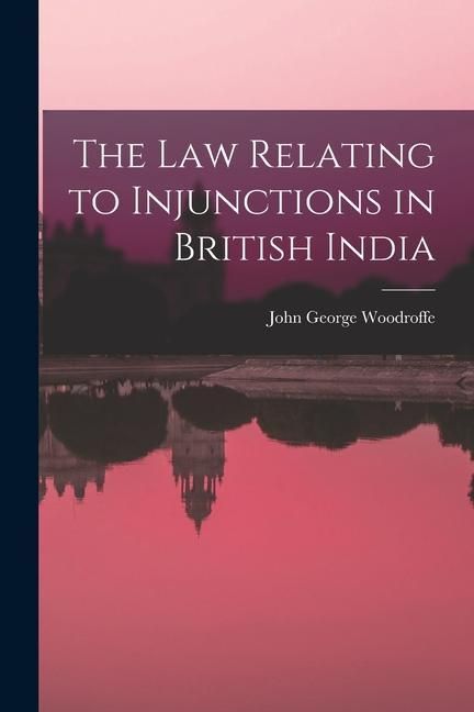 Produktbild: The law Relating to Injunctions in British India