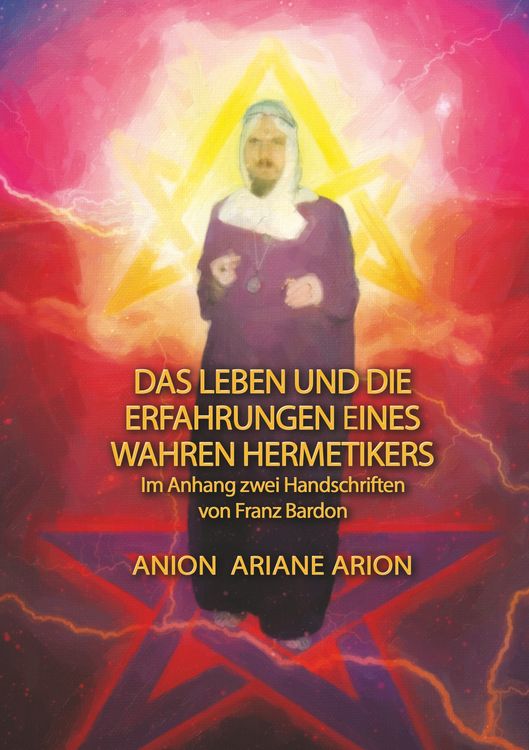 Produktbild: Das Leben und die Erfahrungen eines wahren Hermetikers