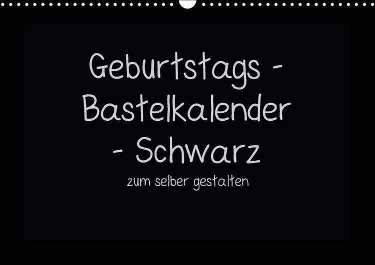 Produktbild: K. A., K: Geburtstags - Bastelkalender - Schwarz (Wandkalen