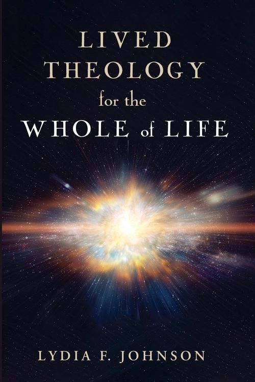 Produktbild: Lived Theology for the Whole of Life