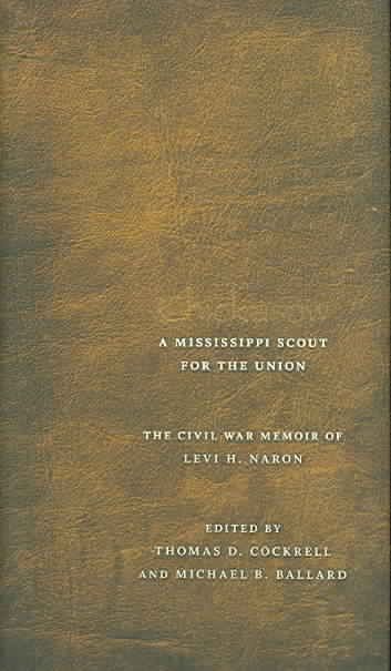 Chickasaw, a Mississippi Scout for the Union