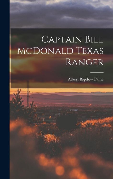 Produktbild: Captain Bill McDonald Texas Ranger