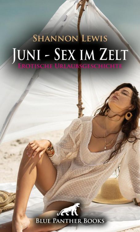 Produktbild: Juni - Sex im Zelt | Erotische Urlaubsgeschichte + 2 weitere Geschichten