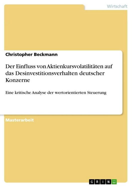 Produktbild: Der Einfluss von Aktienkursvolatilit&auml;ten auf das Desinvestitionsverhalten deutscher Konzerne