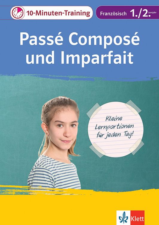 Produktbild: Klett 10-Minuten-Training Franz&ouml;sisch Grammatik Pass&eacute; compos&eacute; und Imparfait 1./2. Lernjahr