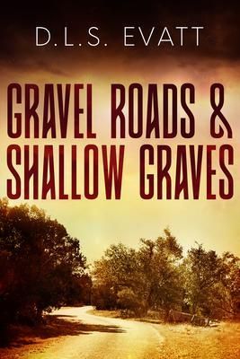 Produktbild: Gravel Roads & Shallow Graves