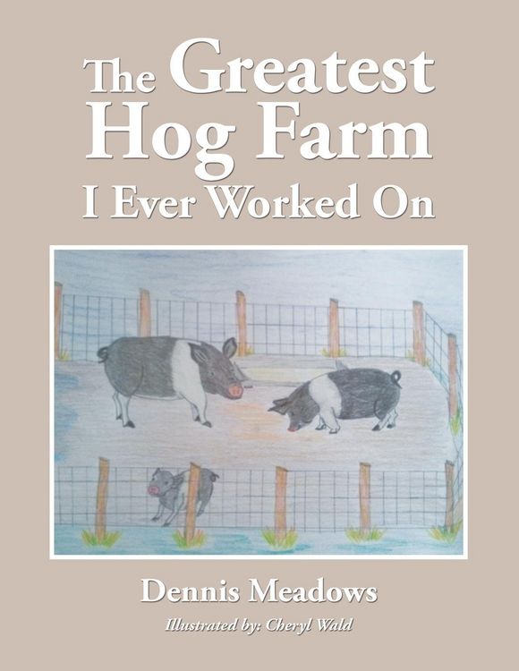 Produktbild: The Greatest Hog Farm I Ever Worked On