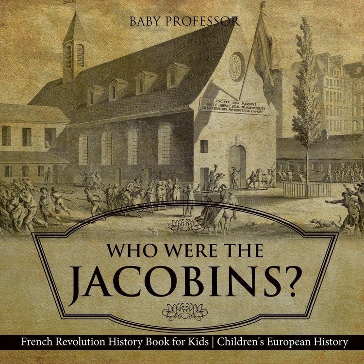 Produktbild: Who Were the Jacobins? French Revolution History Book for Kids | Children's European History