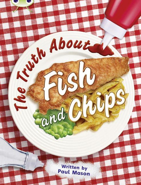 Produktbild: Bug Club Independent Non Fiction Year Two Gold A The Truth About Fish and Chips