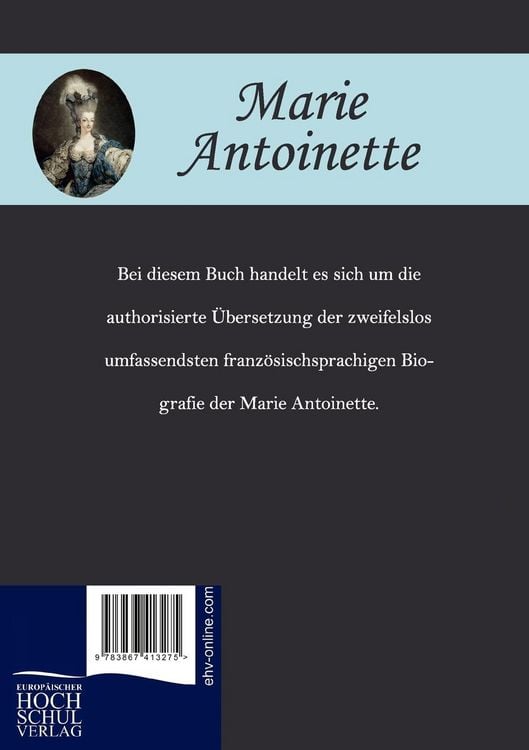 Produktbild: Die Geschichte der Marie Antoinette