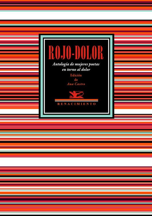 Produktbild: Rojo-dolor : antolog&iacute;a de mujeres poetas en torno al dolor