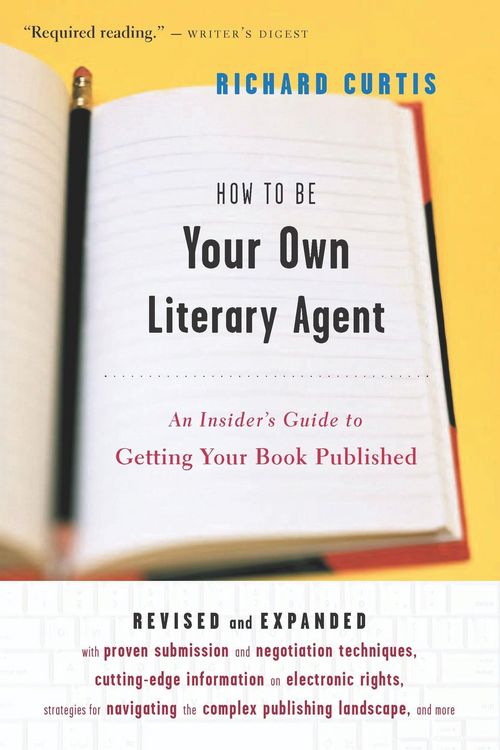Produktbild: How To Be Your Own Literary Agent