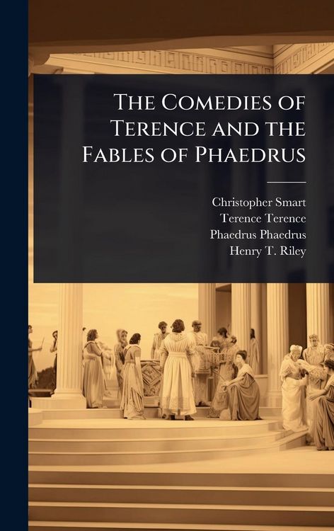 Produktbild: The Comedies of Terence and the Fables of Phaedrus