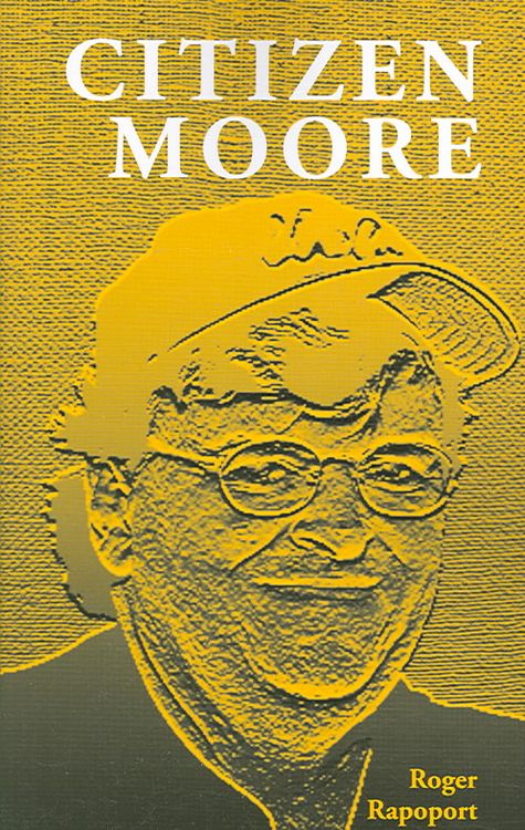 Produktbild: Citizen Moore: The Life and Times of an American Iconoclast