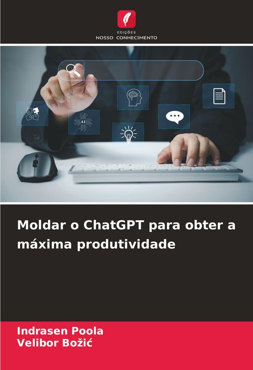 Produktbild: Moldar o ChatGPT para obter a m&aacute;xima produtividade