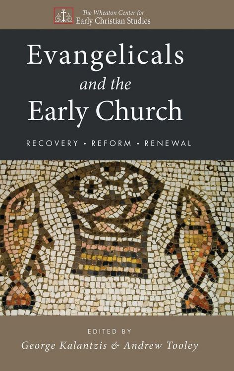 Produktbild: Evangelicals and the Early Church