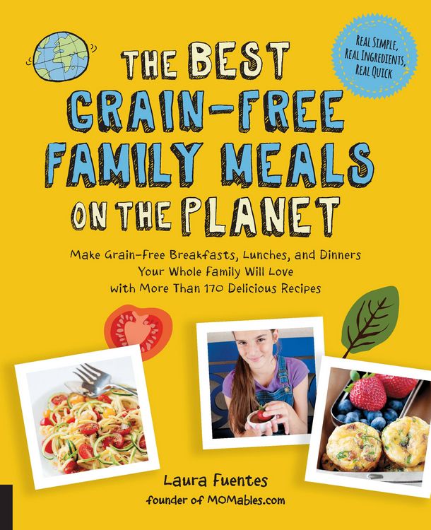 Produktbild: The Best Grain-Free Family Meals on the Planet
