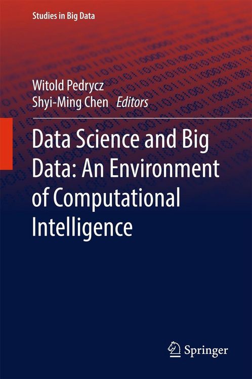 Produktbild: Data Science and Big Data: An Environment of Computational Intelligence