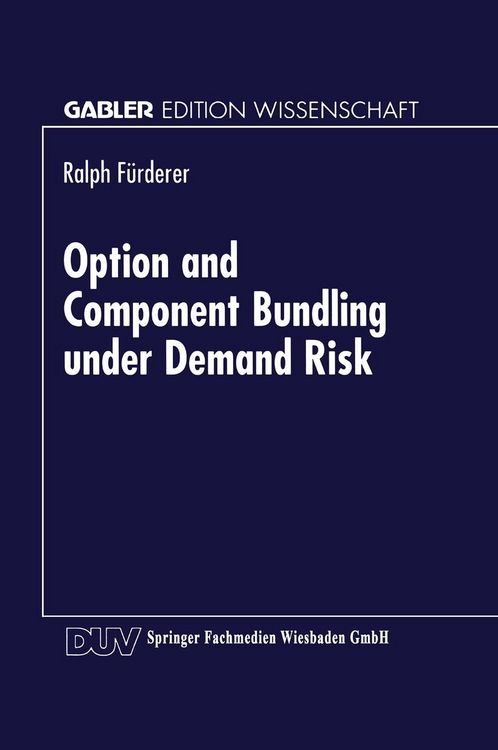 Produktbild: Option and Component Bundling under Demand Risk