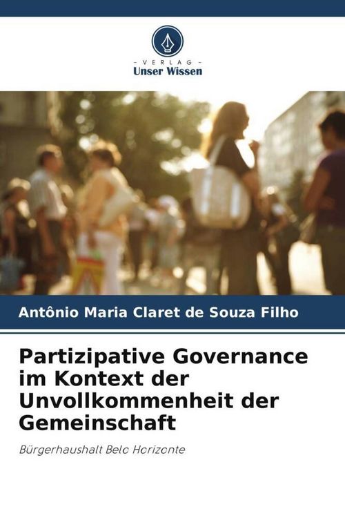 Produktbild: Partizipative Governance im Kontext der Unvollkommenheit der Gemeinschaft