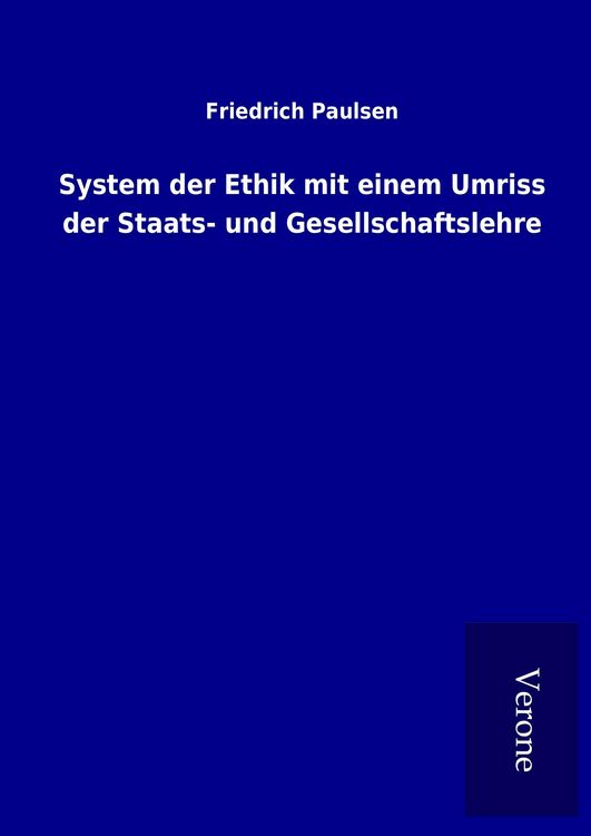 Produktbild: System der Ethik mit einem Umriss der Staats- und Gesellschaftslehre