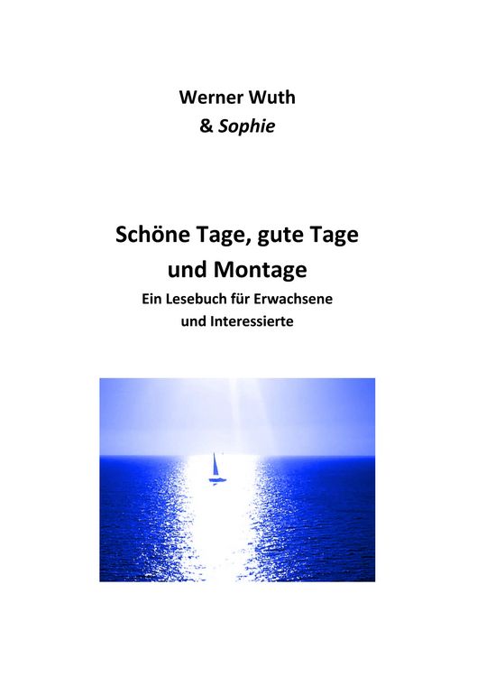 Produktbild: Sch&ouml;ne Tage, gute Tage und Montage