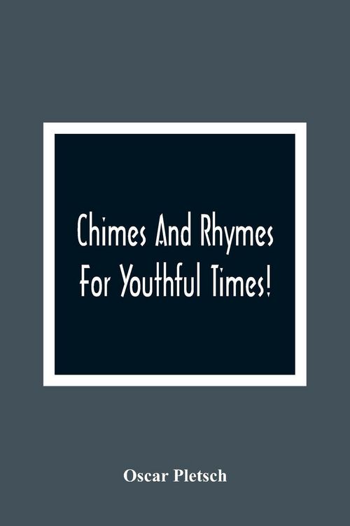 Produktbild: Chimes And Rhymes For Youthful Times!