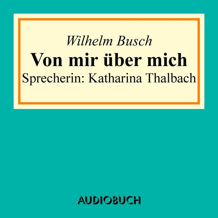 Produktbild: Von mir &uuml;ber mich