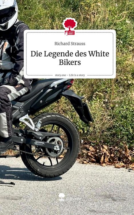 Produktbild: Die Legende des White Bikers. Life is a Story - story.one