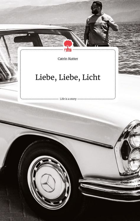 Produktbild: Liebe, Liebe, Licht. Life is a Story - story.one